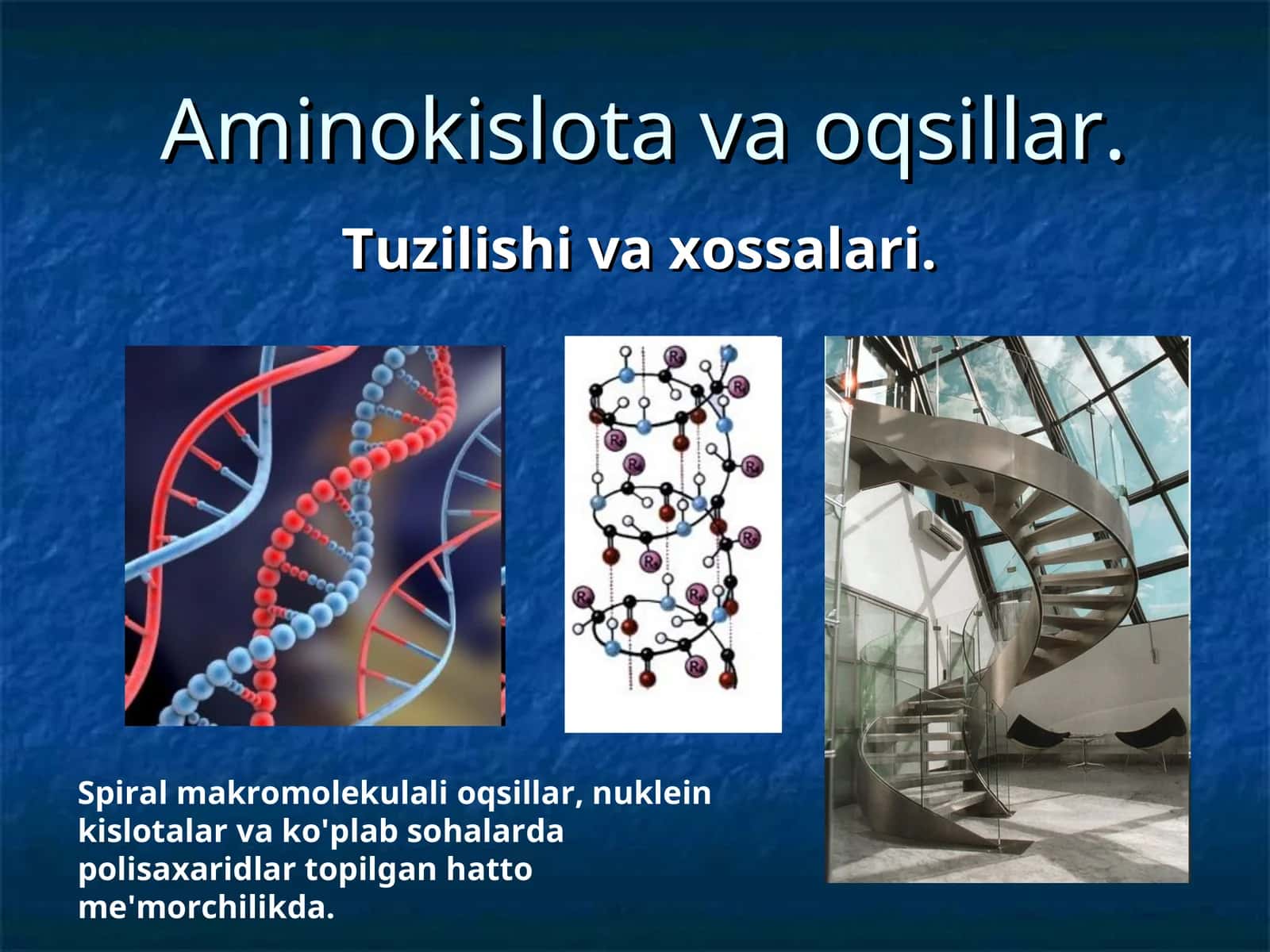 Aminokislota va oqsillar tuzulishi va xossalari