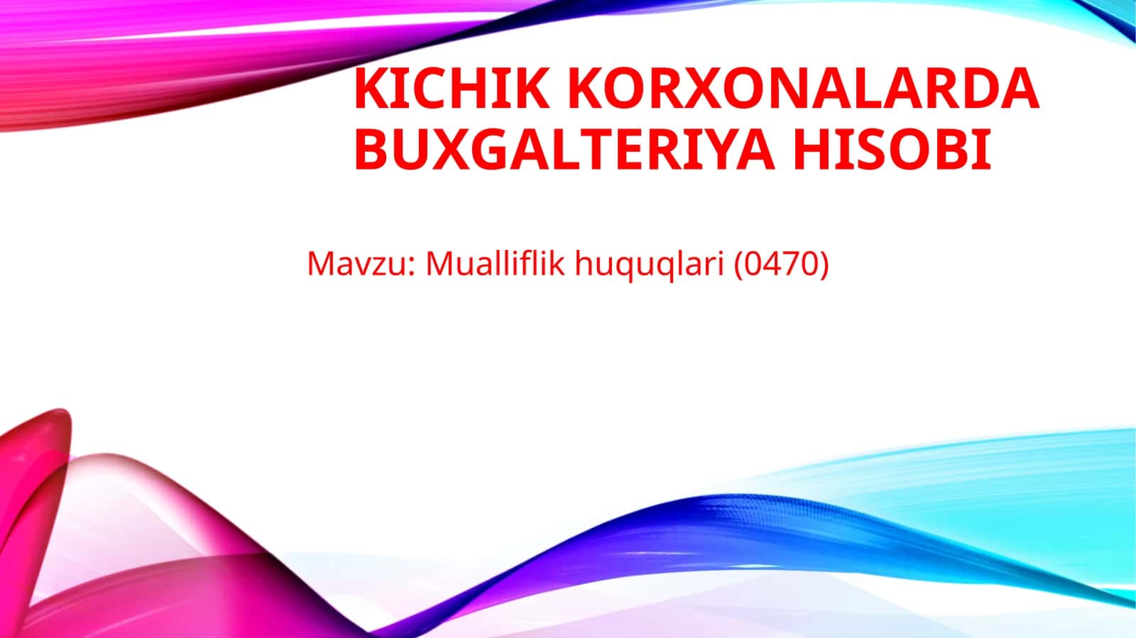 Kichik korxonalarda buxgalteriya hisobi
