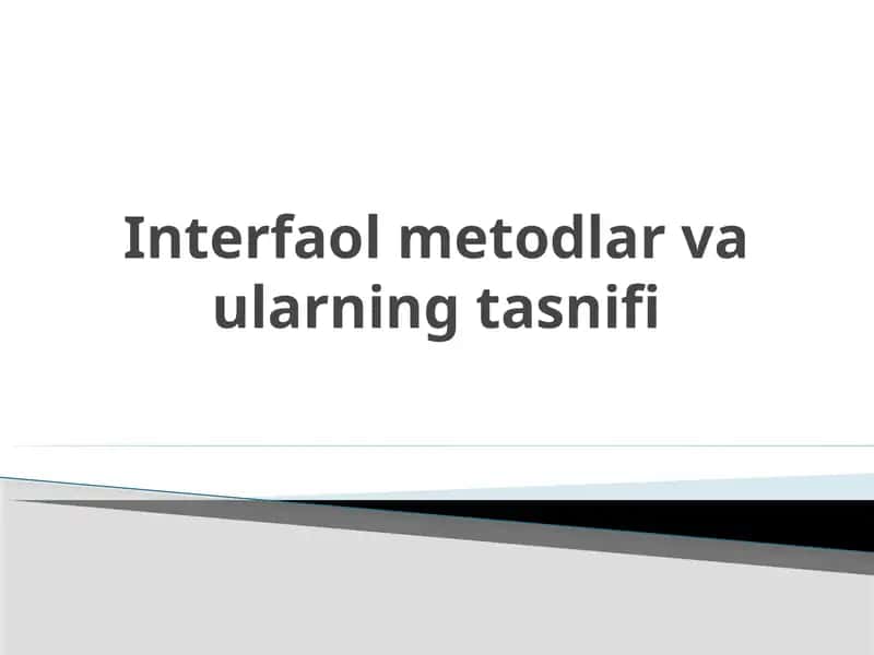 Interfaol metodlar va ularning tasnifi