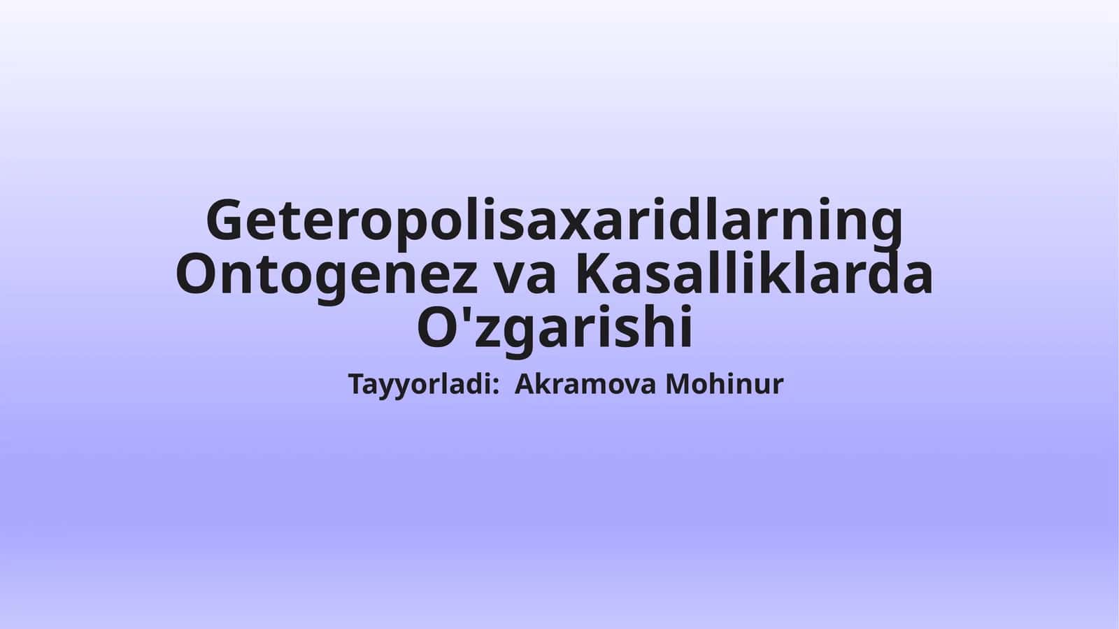 Geteropolisaxaridlarning Ontogenez va Kasalliklarda O'zgarishi