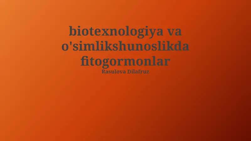 Fitogormonlar: Turlari, Funksiyalari va Biosintezi