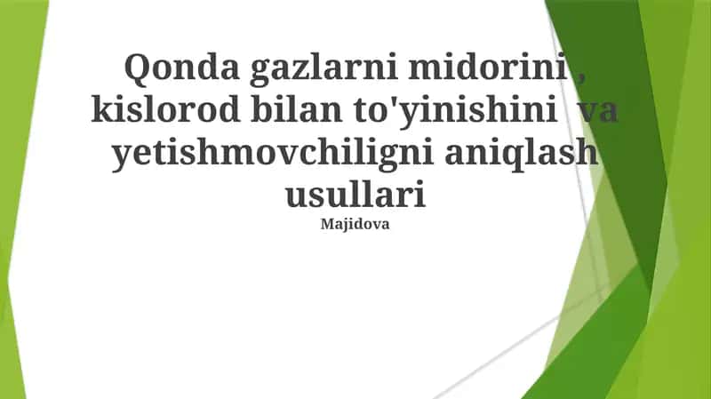 Qon gazlarini va yetishmovchilikni aniqlash usullari