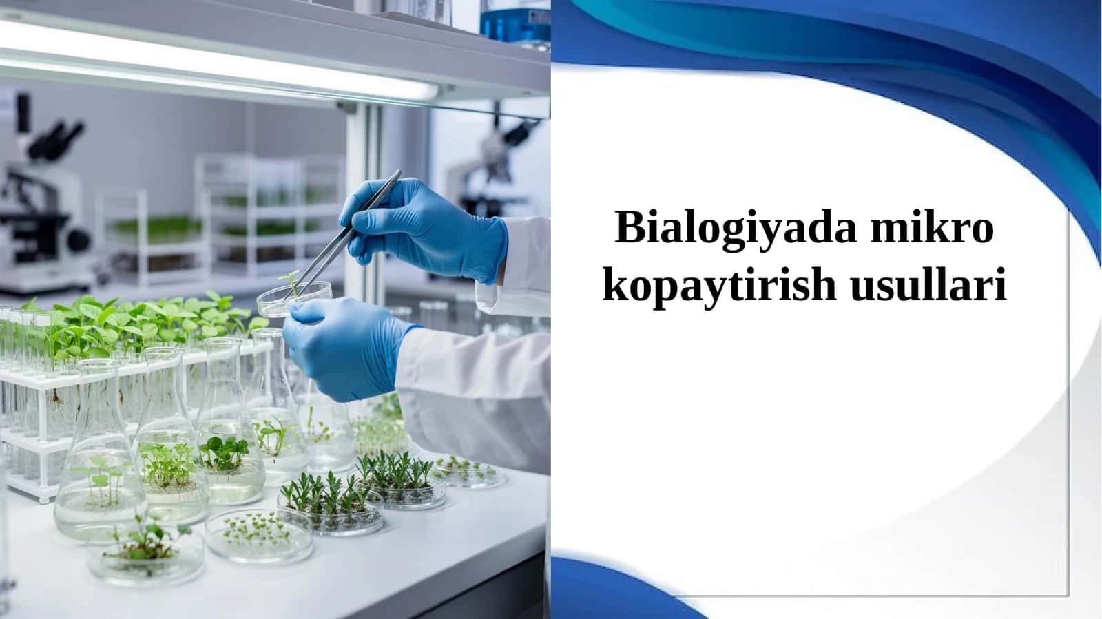 Bialogiyada  mikrokopaytirish  usullari