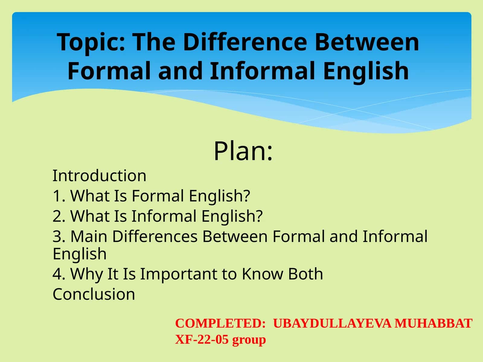 The Difference Between Formal and Informal English