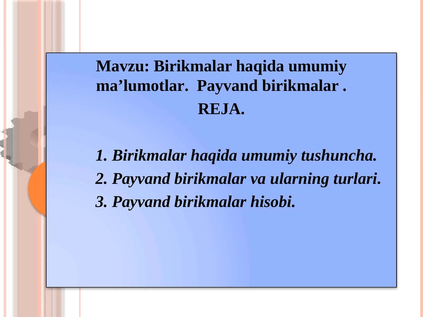 Birikmalar haqida umumiy ma’lumotlar. Payvand birikmalar