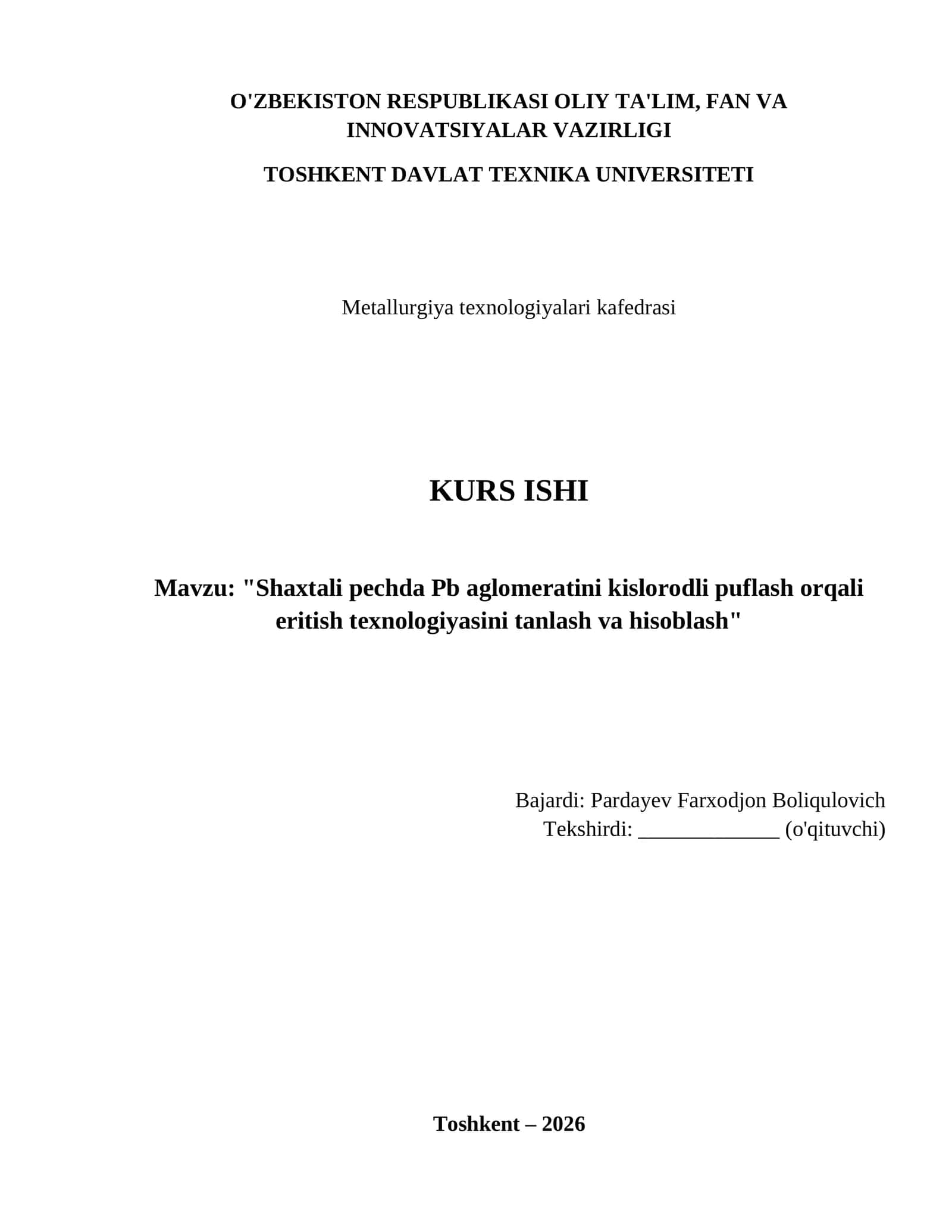 Shaxtali pechda Pb aglomeratini kislorodli puflash orqali eritish texnologiyasini tanlash va hisoblash
