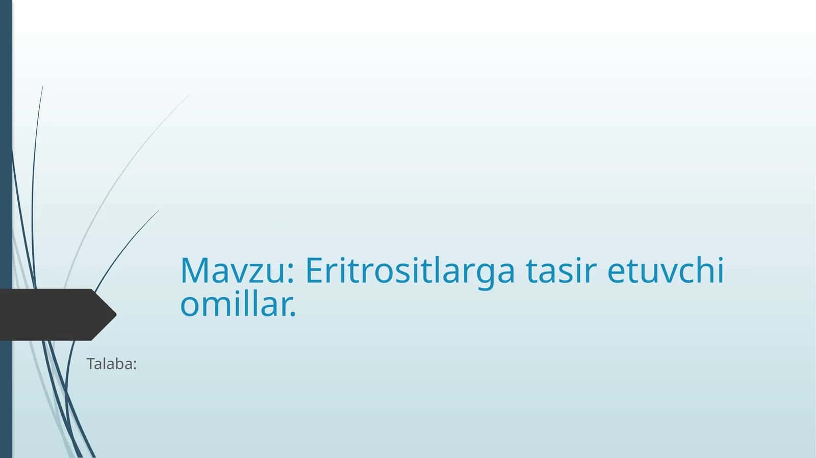 Eritrositlarga taʼsir etuvchi omillar