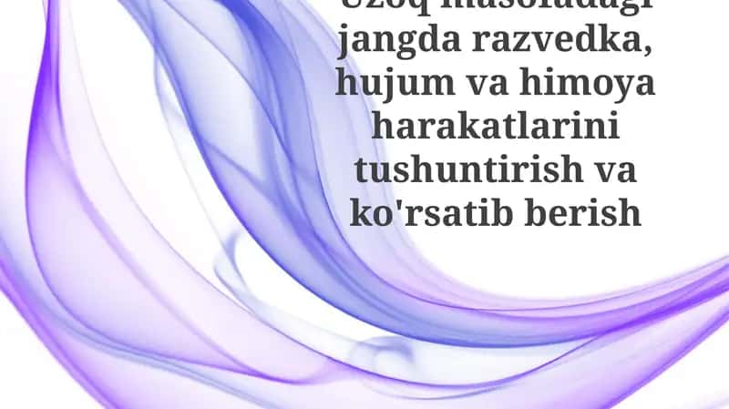 Uzoq masofali jangovar harakatlarda razvedka, hujum va mudofaa operatsiyalari
