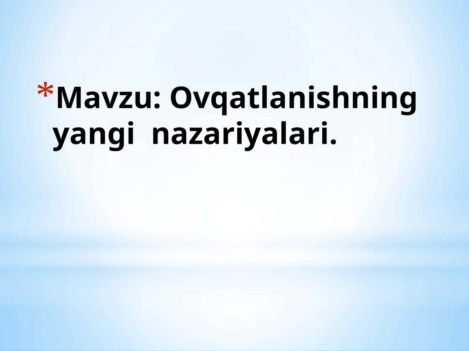Ovqatlanishning yangi nazariyalari