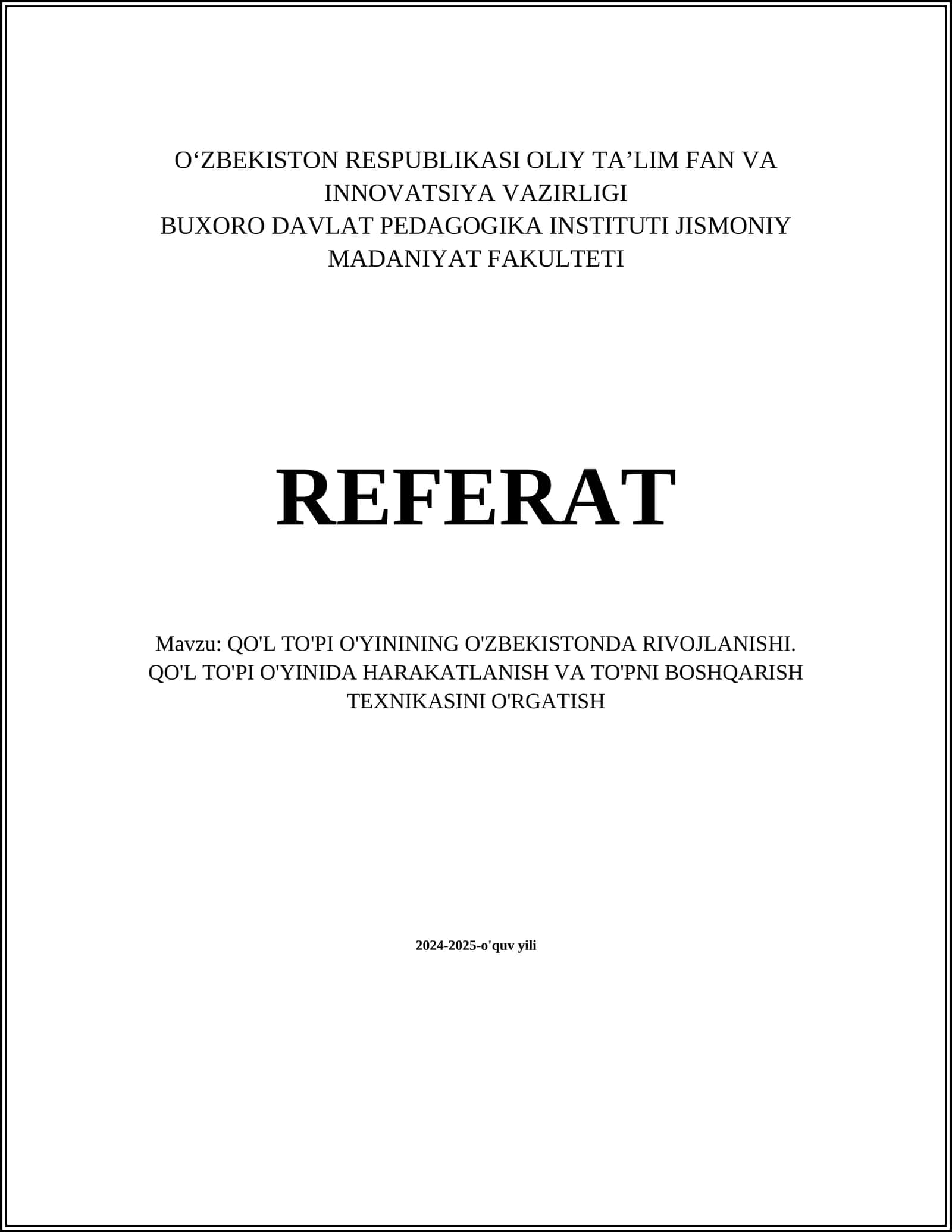 QO'L TO'PI O'YININING O'ZBEKISTONDA RIVOJLANISHI. QO'L TO'PI O'YINIDA HARAKATLANISH VA TO'PNI BOSHQARISH TEXNIKASINI O'RGATISH