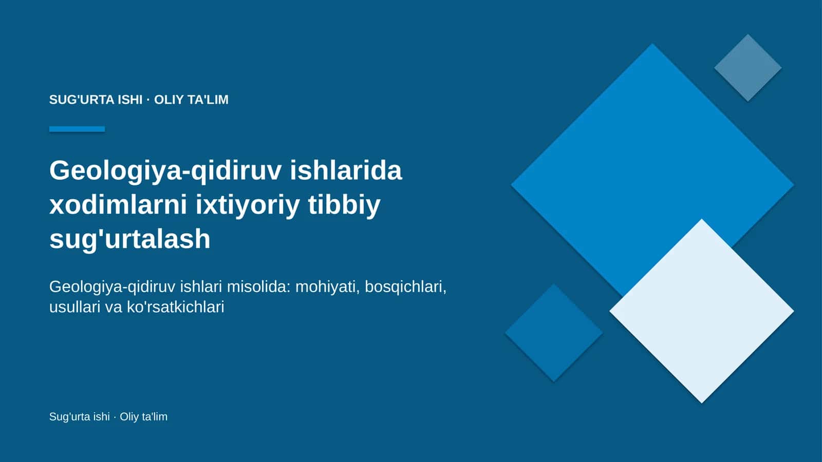 geologiya qidiruv ishlarida xodimlarni ixtiyoriy tibbiy sug'urtalash 5228