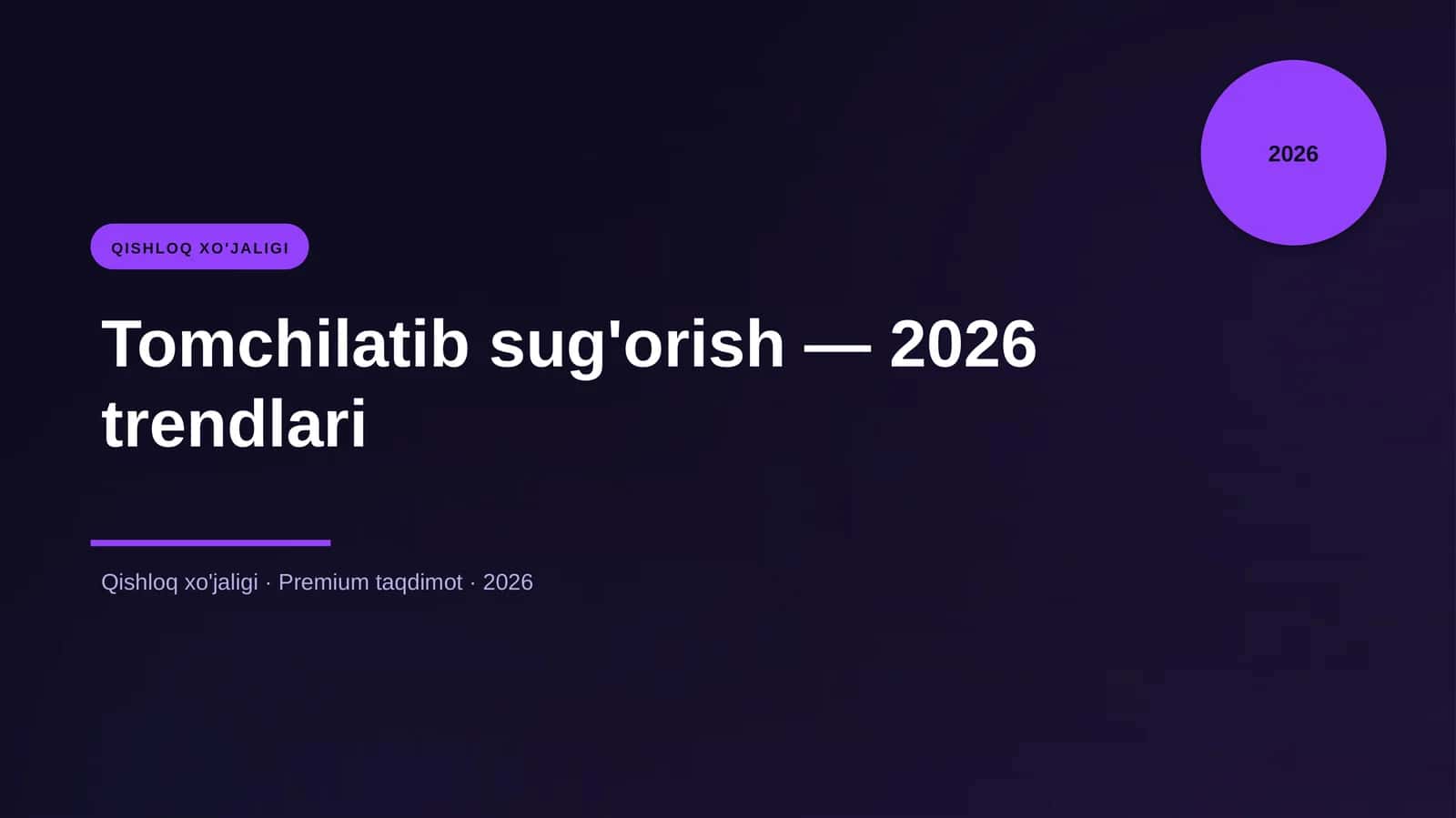Tomchilatib sug'orish — 2026 trendlari