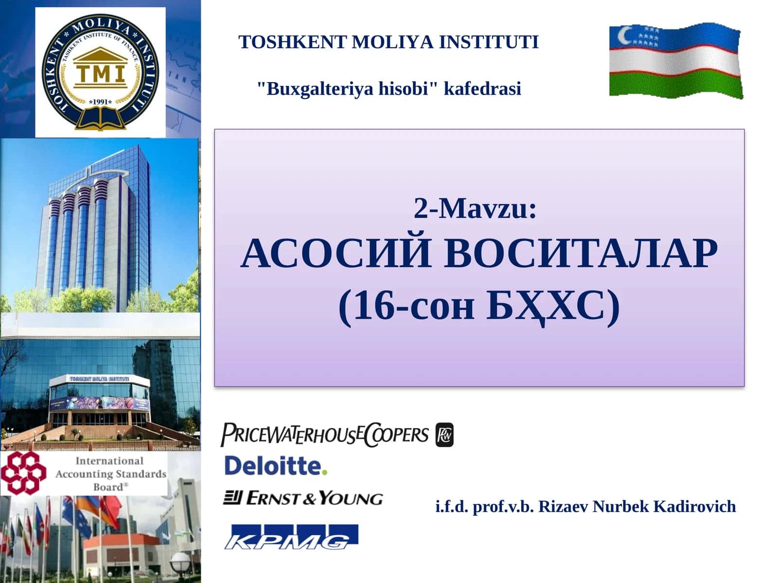 2-Mavzu:АСОСИЙ ВОСИТАЛАР(16-сон БҲХС)