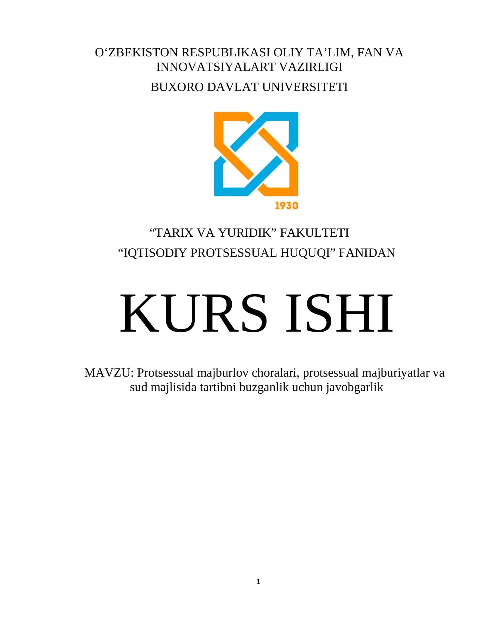 Protsessual majburlov choralari, protsessual majburiyatlar va sud majlisida tartibni buzganlik uchun javobgarlik