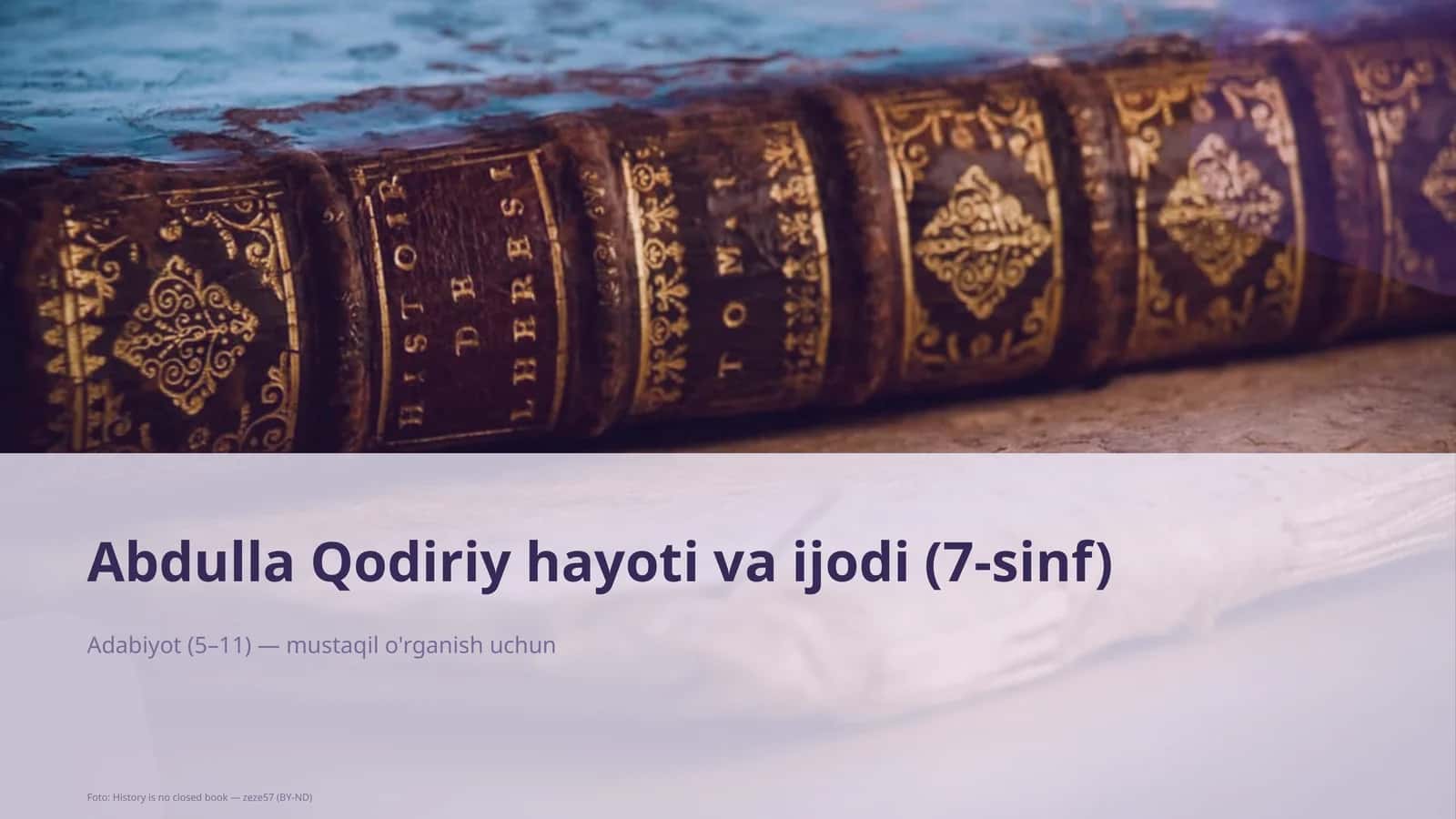 Abdulla Qodiriy hayoti va ijodi (7-sinf)