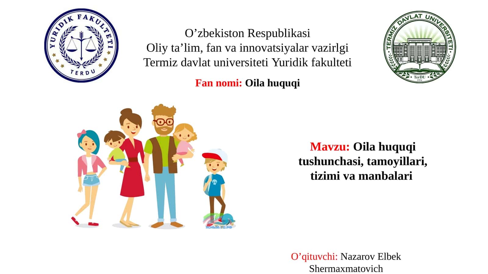 Oilahuquqitushunchasi, tamoyillari, tizimivamanbalari