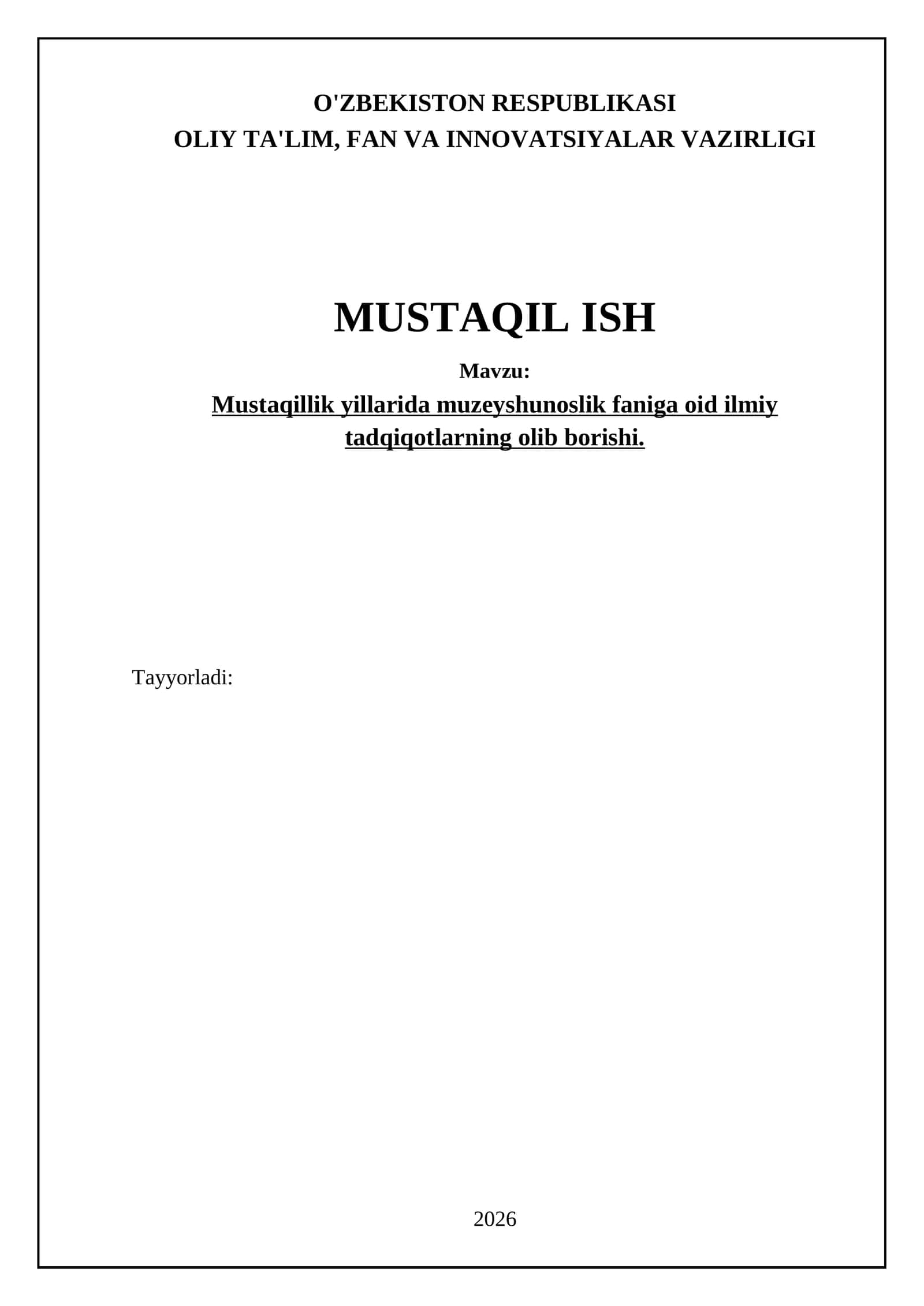 Mustaqillik yillarida muzeyshunoslik faniga oid ilmiy tadqiqotlarning olib borishi