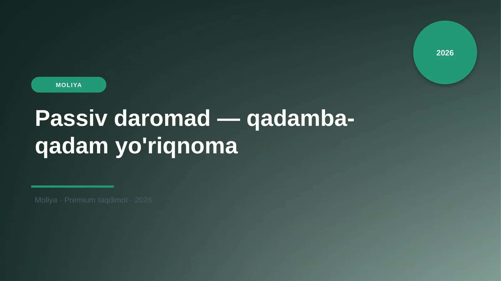 Passiv daromad — qadamba-qadam yo'riqnoma