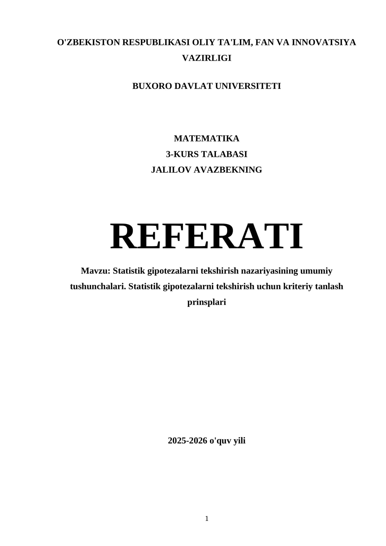 Statistik gipotezalarni tekshirish nazariyasining umumiy tushunchalari. Statistik gipotezalarni tekshirish uchun kriteriy tanlash prinsplari