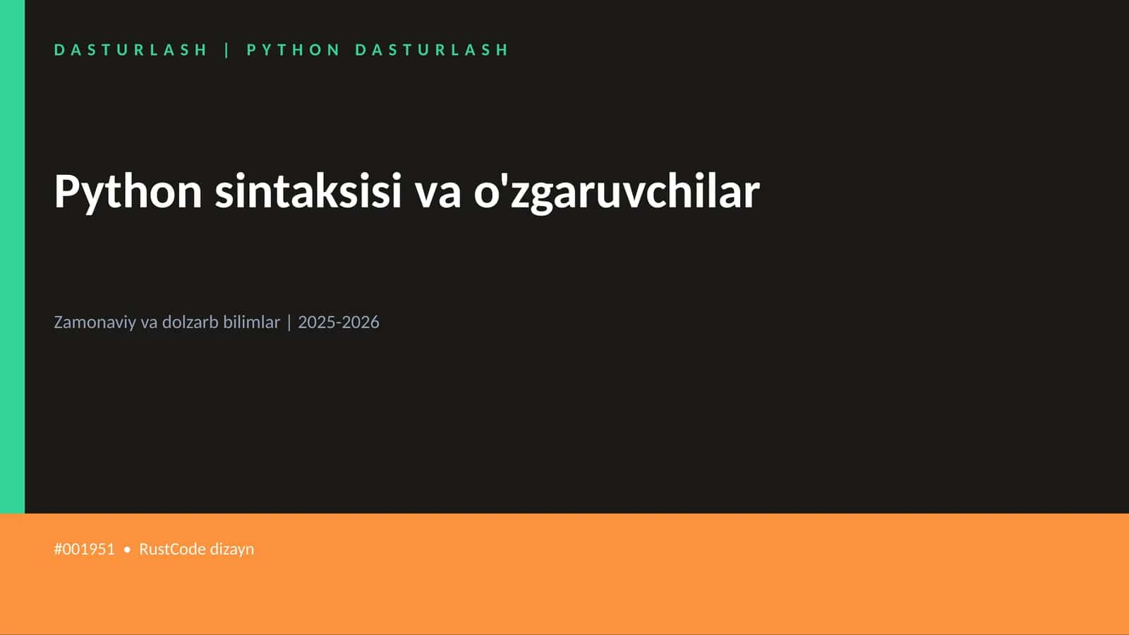 Python sintaksisi va o'zgaruvchilar