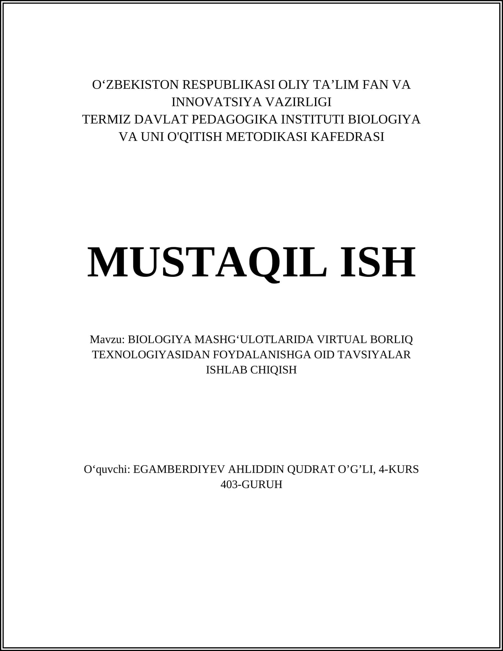 BIOLOGIYA MASHG‘ULOTLARIDA VIRTUAL BORLIQ TEXNOLOGIYASIDAN FOYDALANISHGA OID TAVSIYALAR ISHLAB CHIQISH