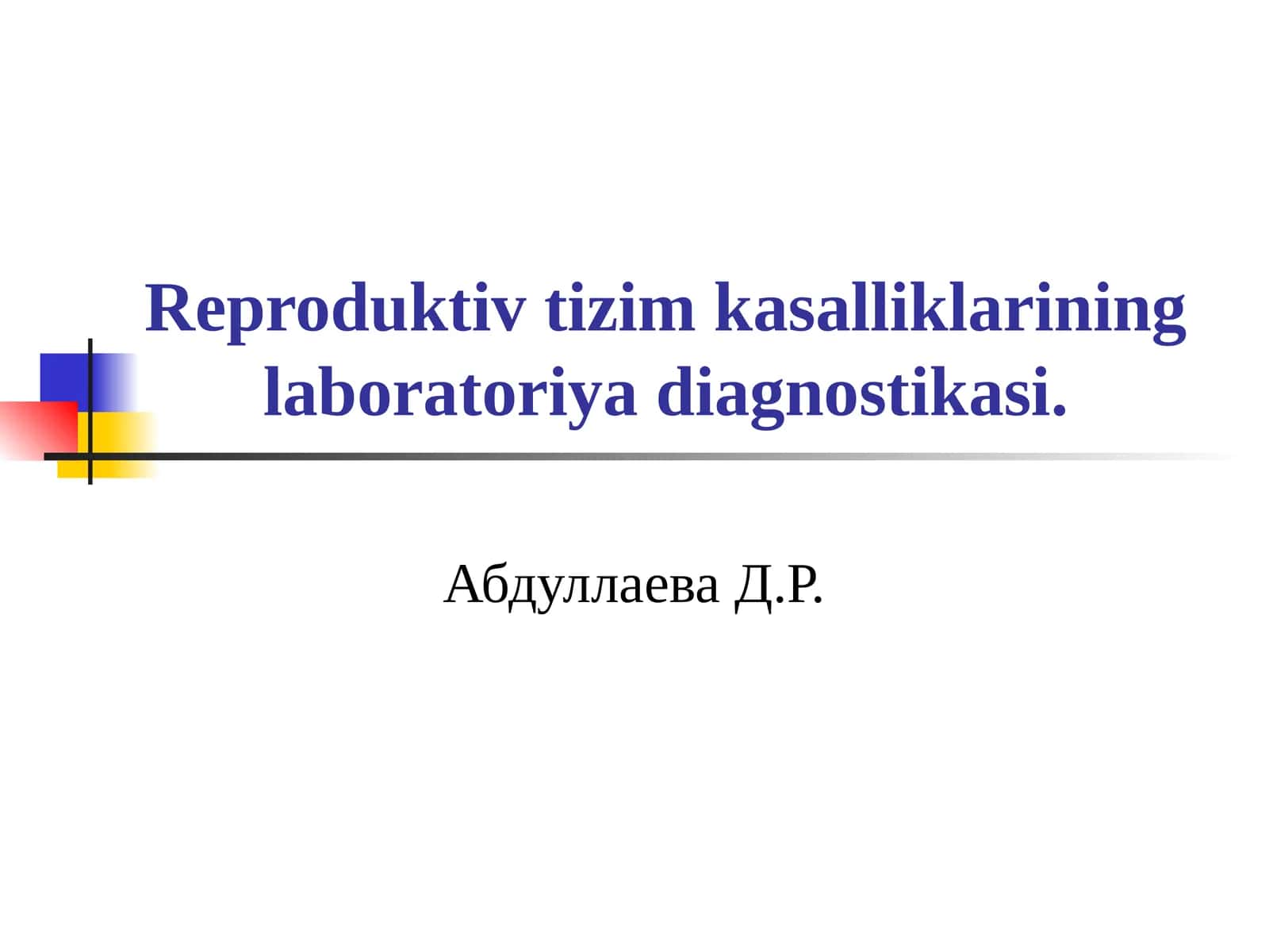 Reproduktiv tizim kasalliklarining laboratoriya diagnostikasi