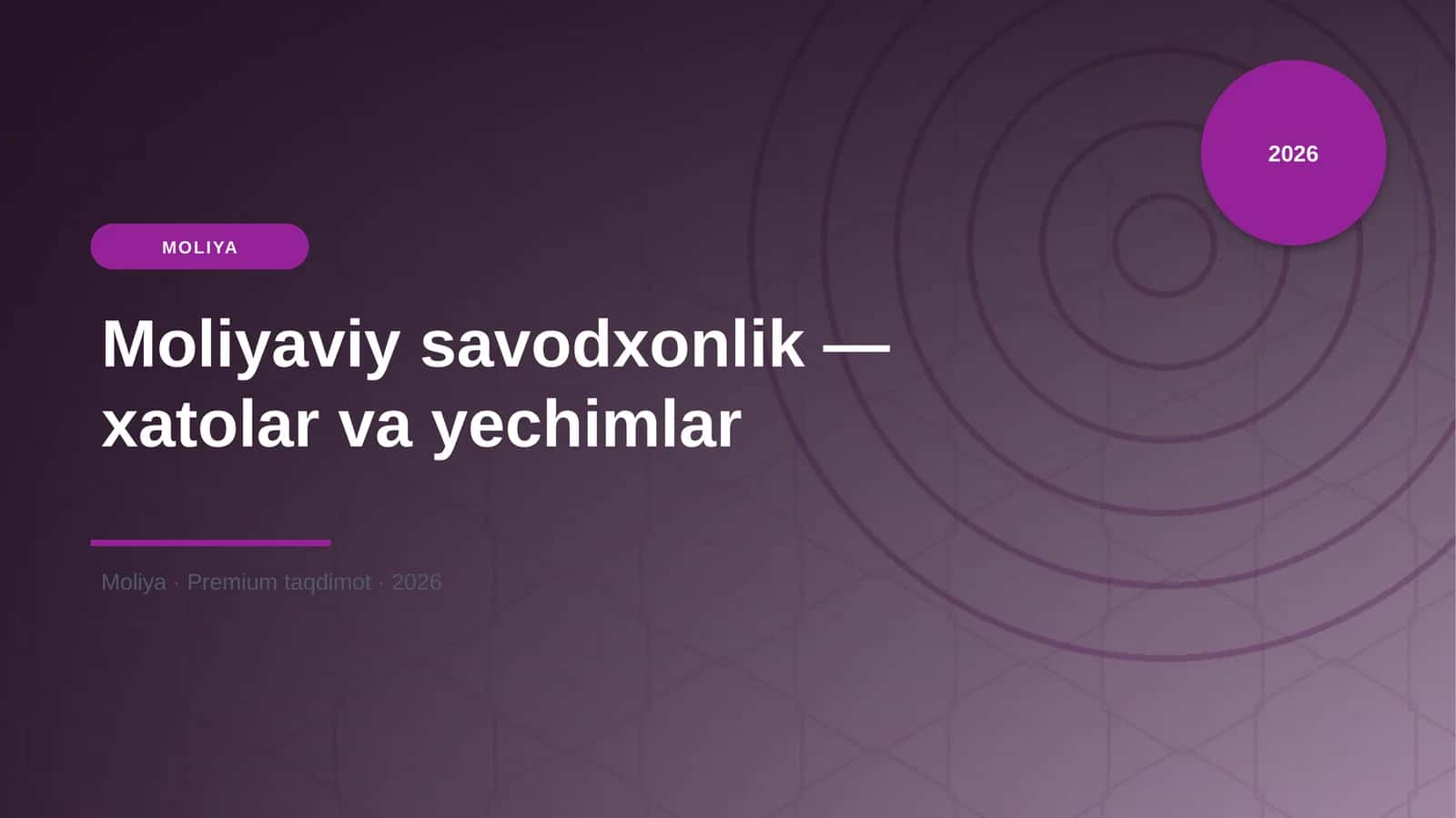 Moliyaviy savodxonlik — xatolar va yechimlar