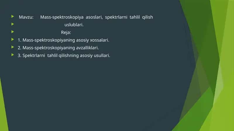 Mass-spektroskopiya asoslari, spektrlarni tahlil qilish uslublari