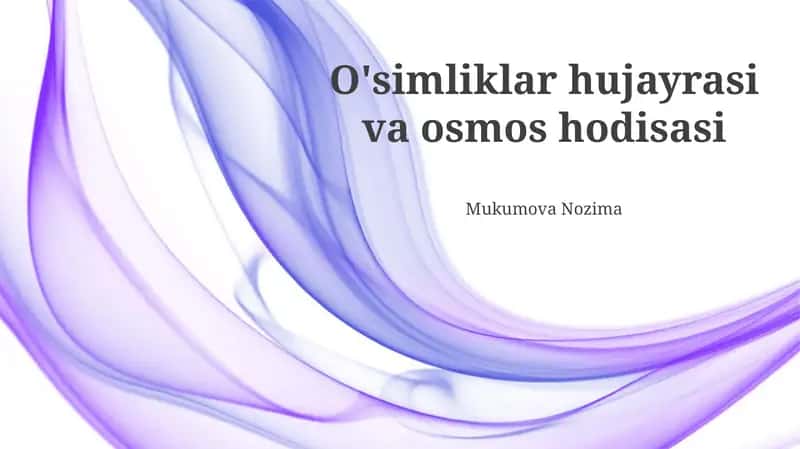 O'simliklar hujayrasi va osmos hodisasi