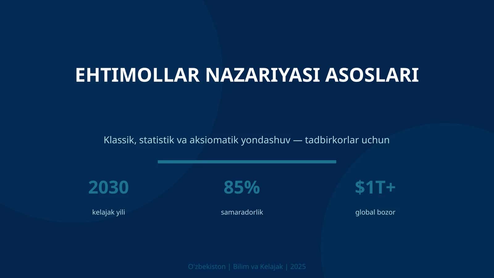 EHTIMOLLAR NAZARIYASI ASOSLARI