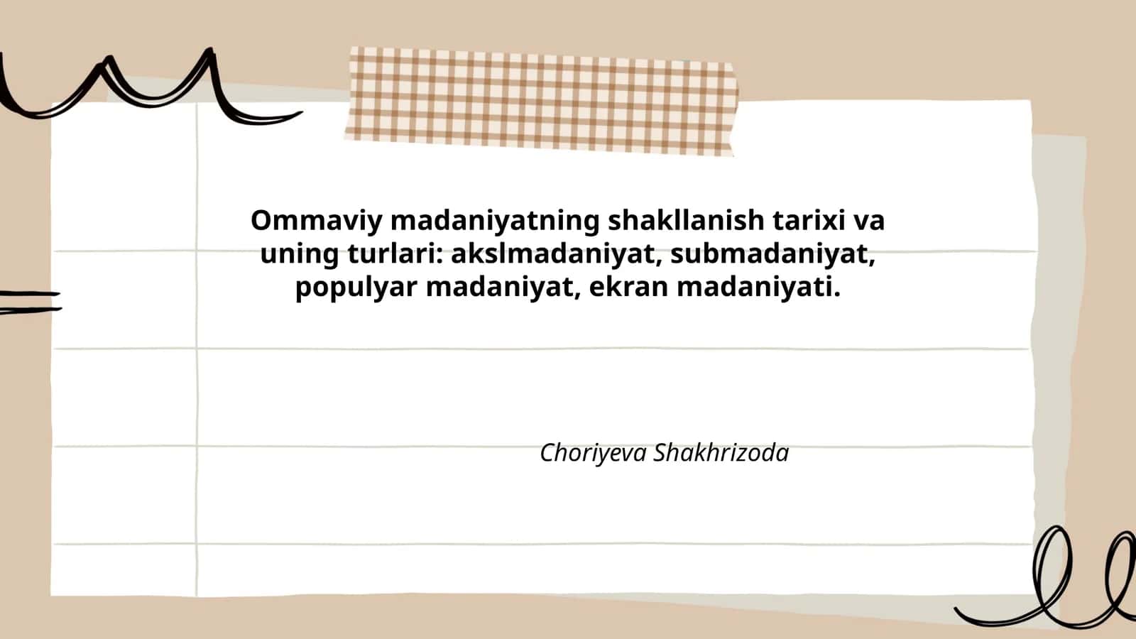 Ommaviy madaniyatning shakllanish tarixi va uning turlari
