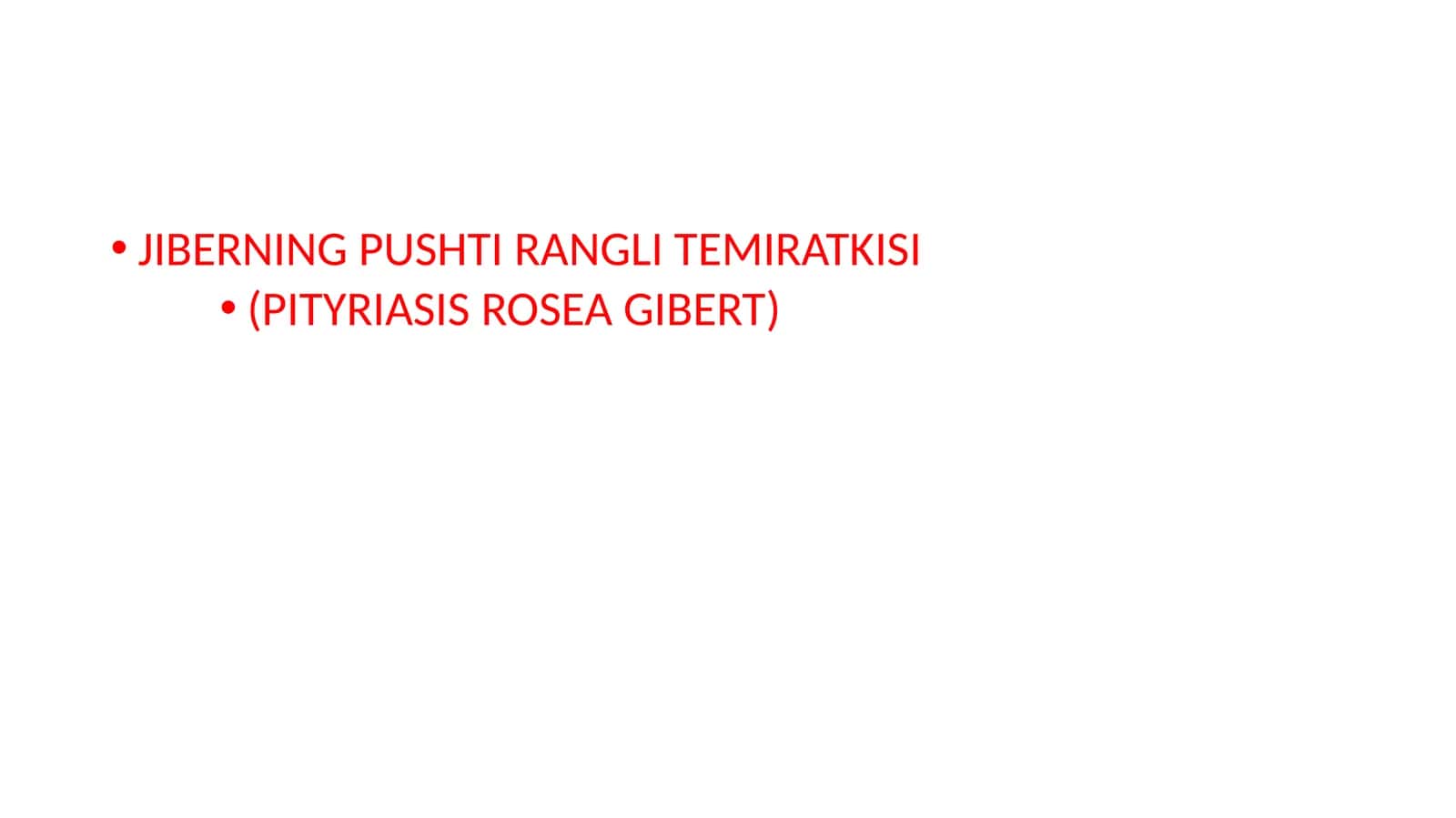 JIBERNING PUSHTI RANGLI TEMIRATKISI (PITYRIASIS ROSEA GIBERT)