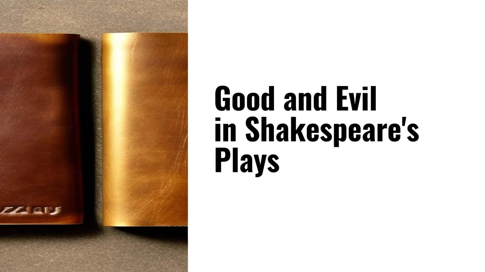 Good and Evil in Shakespeare's Plays