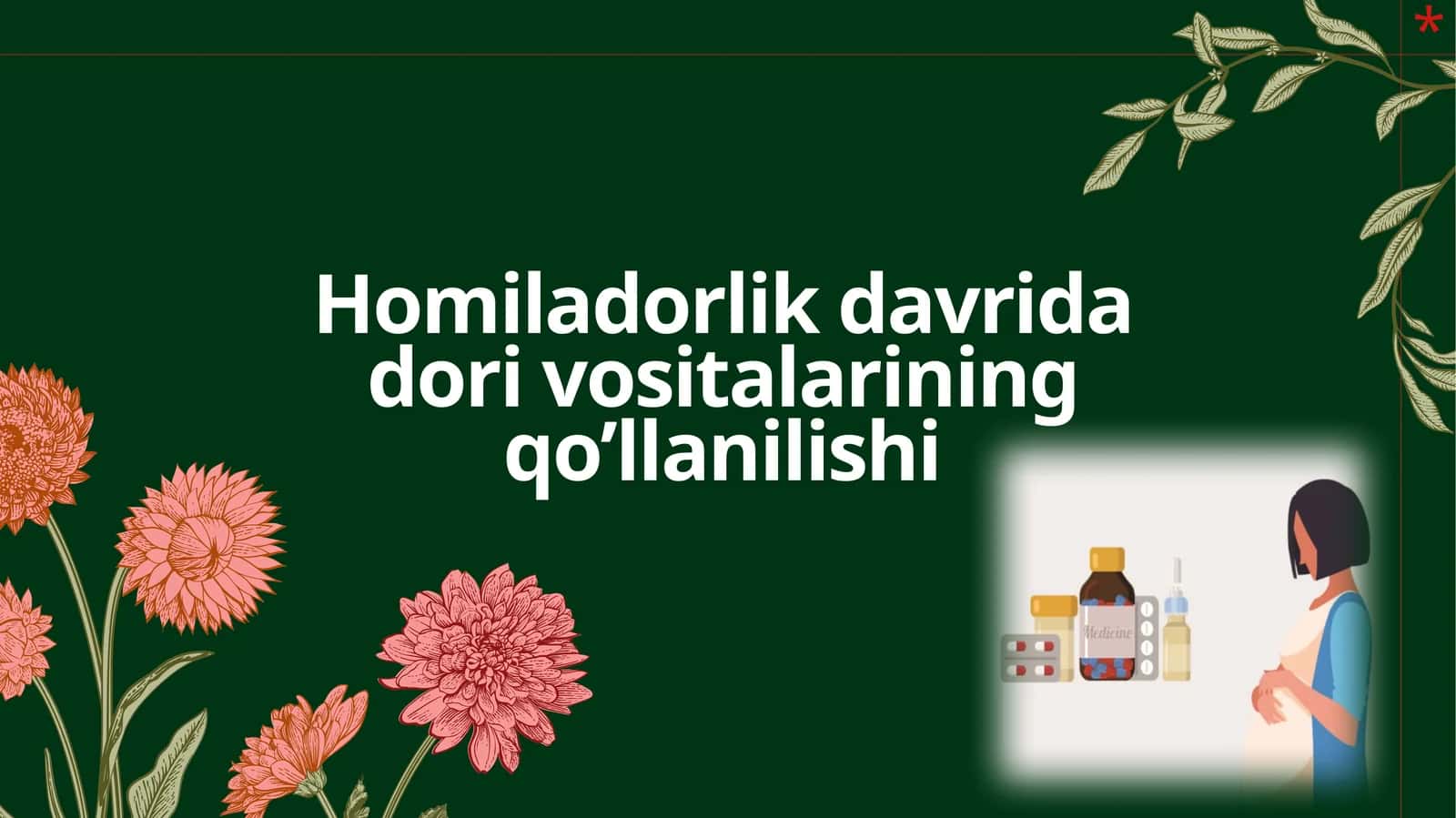 Homiladorlik davrida dori vositalarining qo’llanilishi
