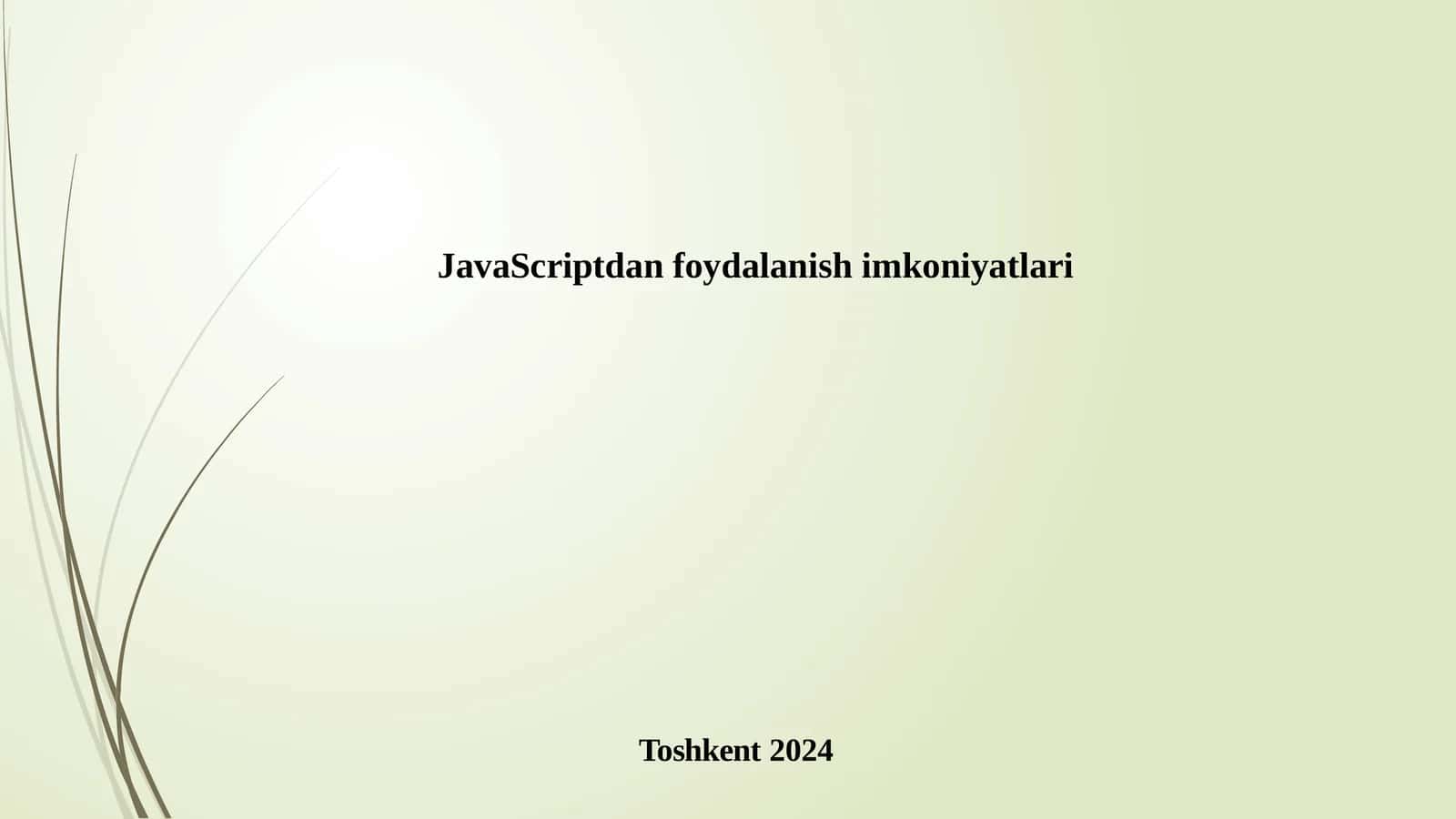 JavaScriptdan foydalanish imkoniyatlari