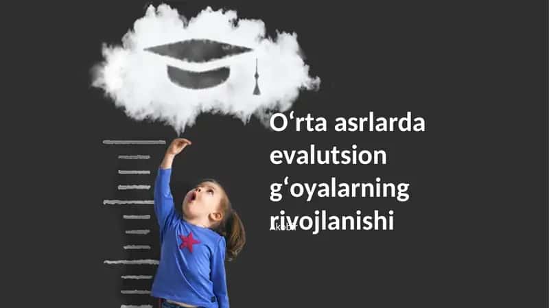O'rta asrlarda evalutsion gʻoyalarning rivojlanishi