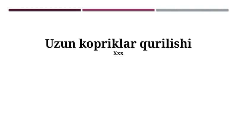 Uzun kopriklar qurilishi