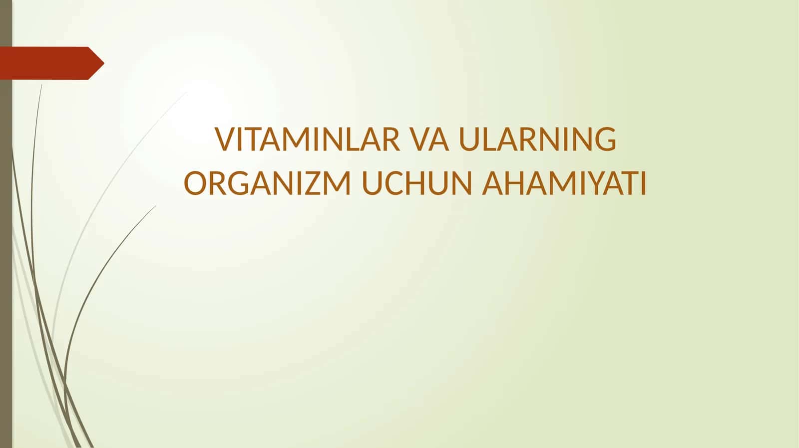 VITAMINLAR VA ULARNING ORGANIZM UCHUN AHAMIYATI