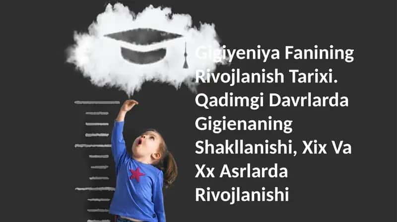 Gigiyeniya Fanining Rivojlanish Tarixi