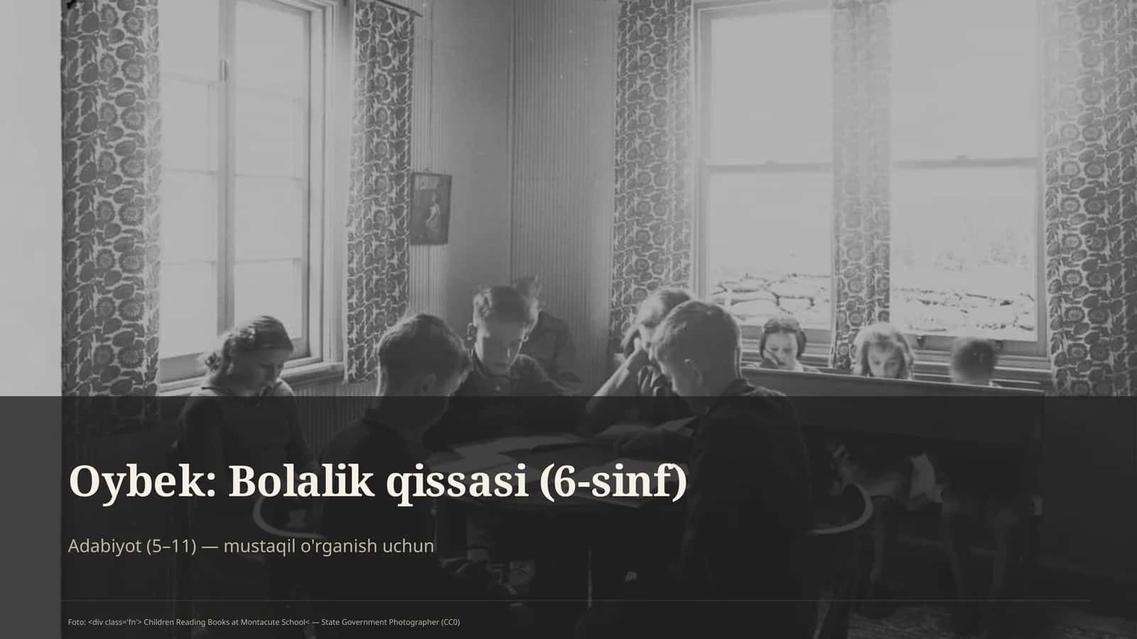 Oybek: Bolalik qissasi (6-sinf)