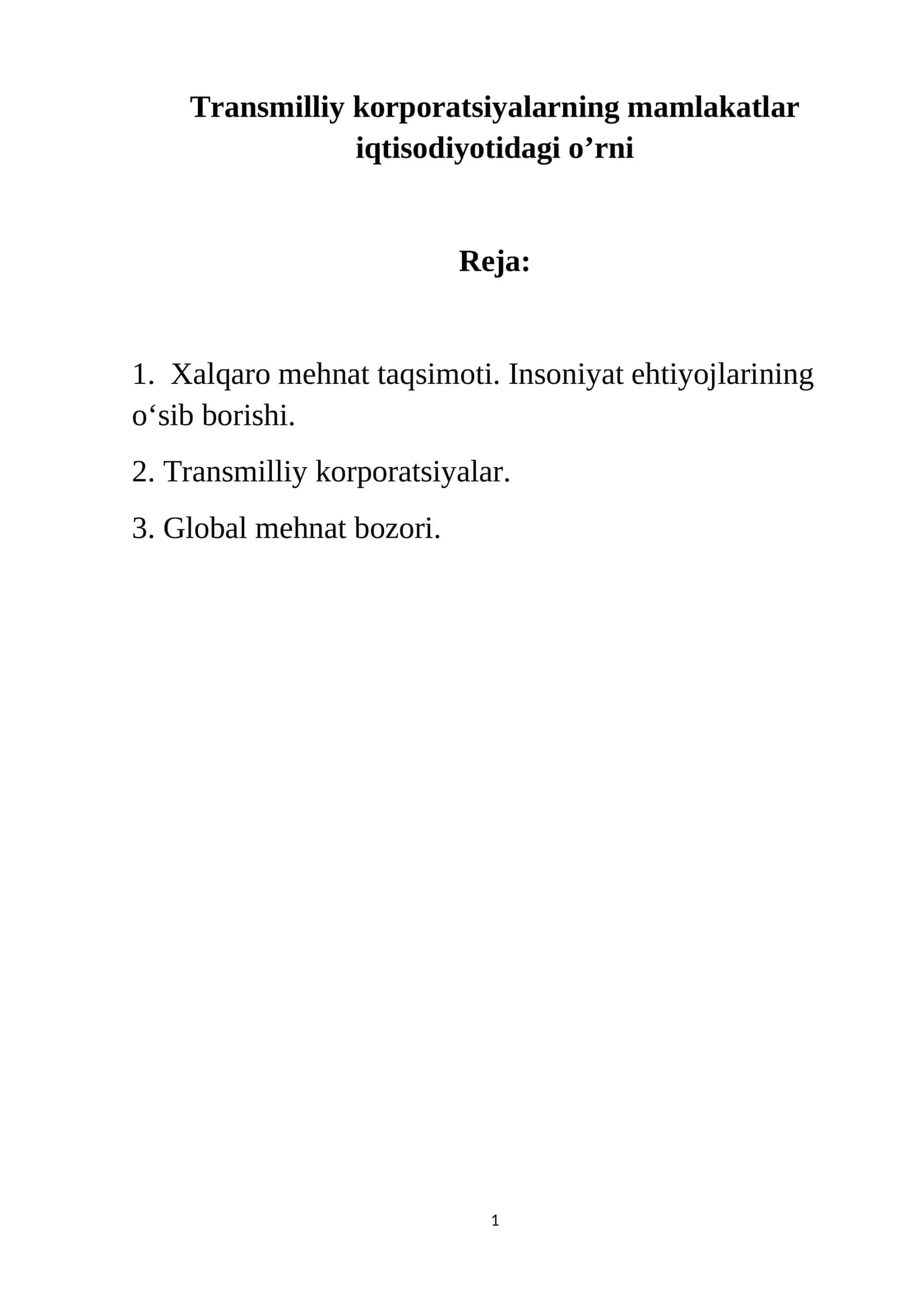 Jahon iqtisodiyoti globallashuvining harakatlantiruvchi kuchlari va omillari