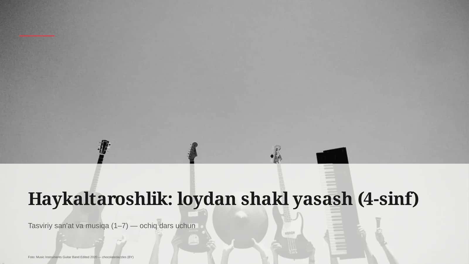 Haykaltaroshlik: loydan shakl yasash (4-sinf)