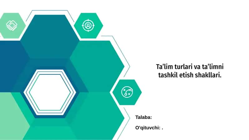 Ta’lim turlari va ta’limni tashkil etish shakllari