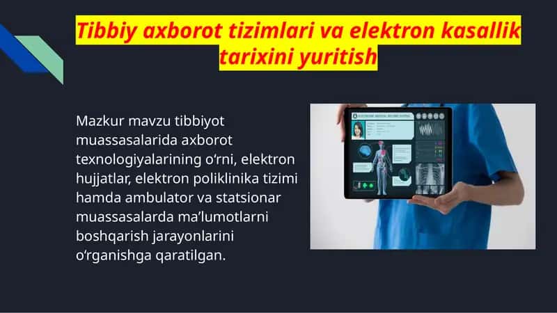 Tibbiy axborot tizimlari va elektron kasallik tarixini yuritish