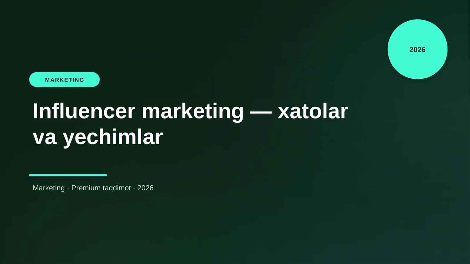 Influencer marketing — xatolar va yechimlar