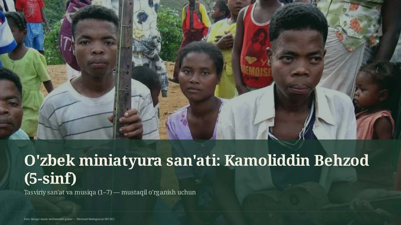 O'zbek miniatyura san'ati: Kamoliddin Behzod (5-sinf)