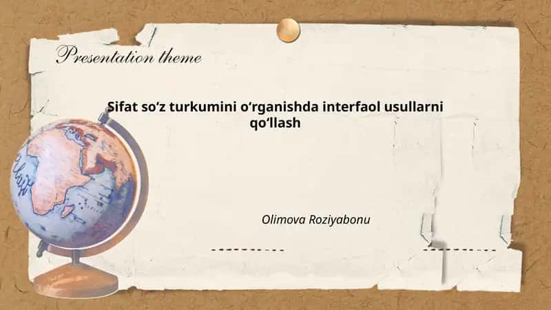 Sifat soʻz turkumini oʻrganishda interfaol usullarni qoʻllash