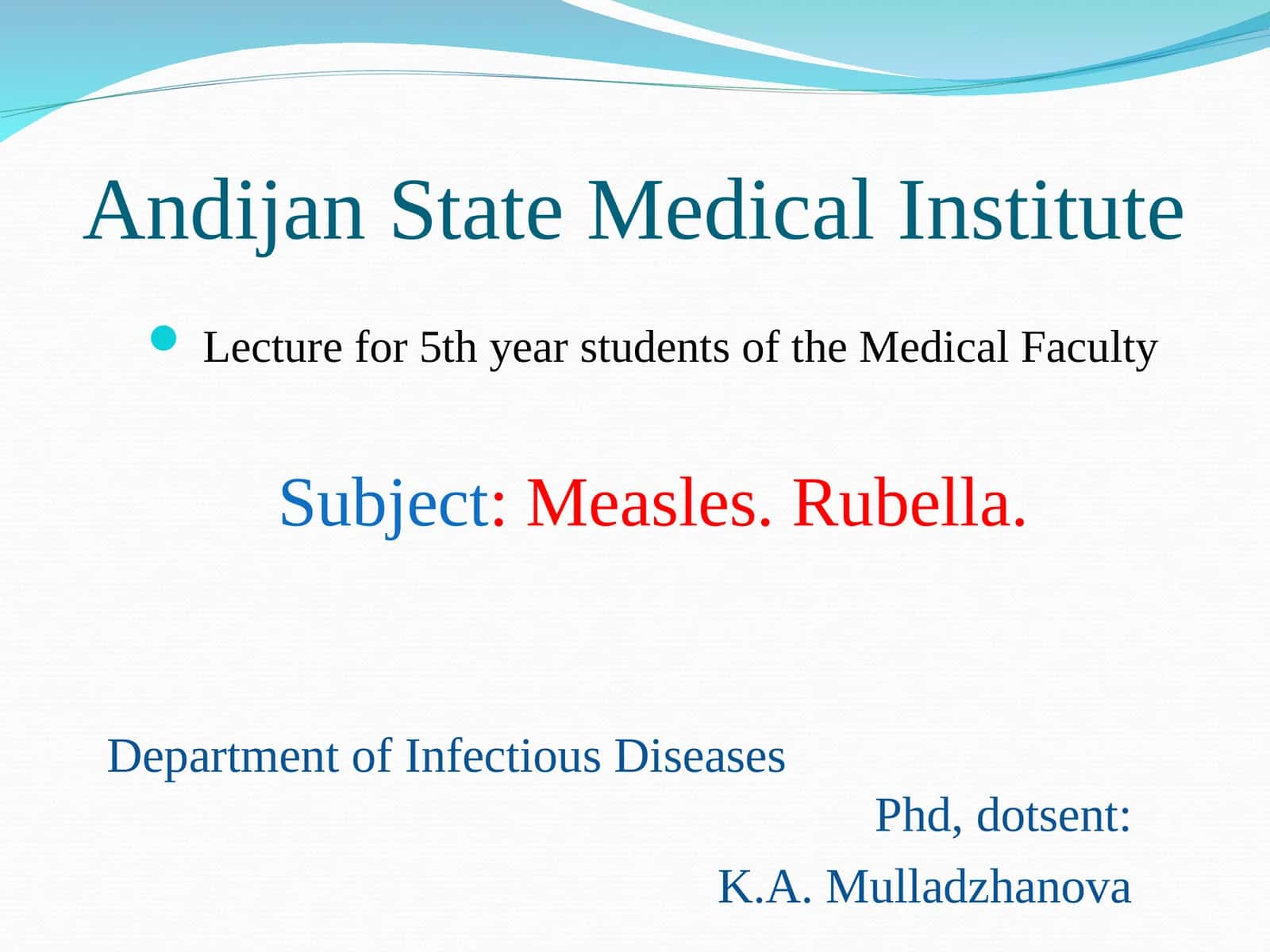 Measles. Rubella