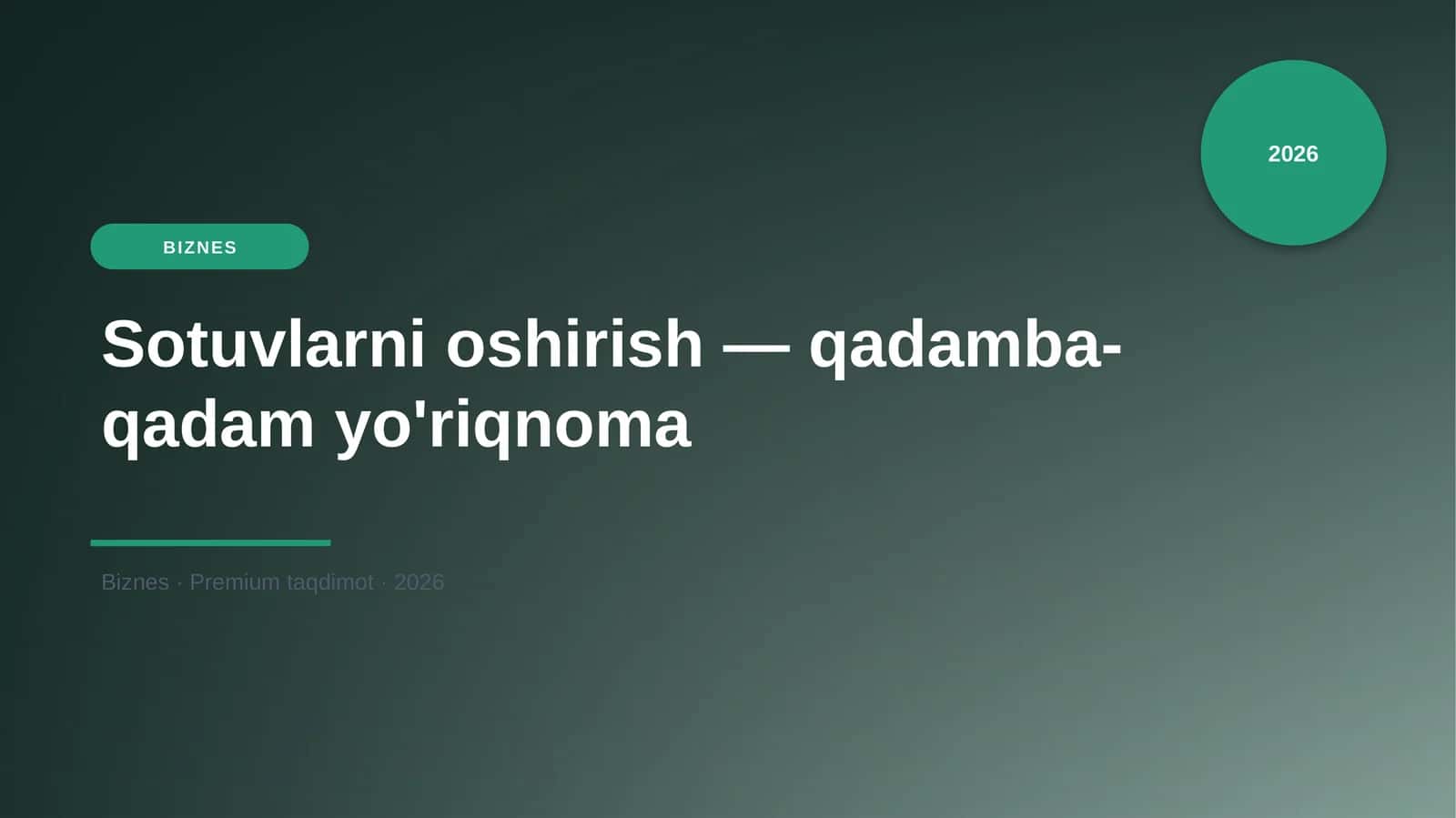 Sotuvlarni oshirish — qadamba-qadam yo'riqnoma