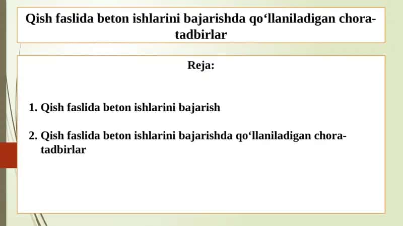 Qish faslida beton ishlarini bajarishda qo‘llaniladigan chora-tadbirlar